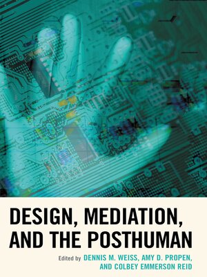 cover image of Design, Mediation, and the Posthuman